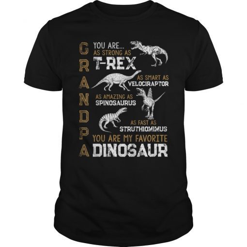 Grandpa you are my favorite dinosaur tshirt