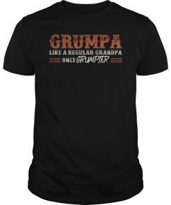 Grumpa Like A Regular Grandpa Only Grumpier T-Shirt