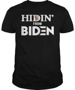Hiding from Biden T-Shirt