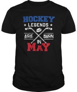 Hockey Legends Are Born In May Birthday Gift T-shirt