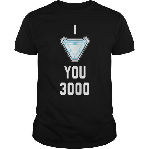 I love you 3000 gifts T-Shirt