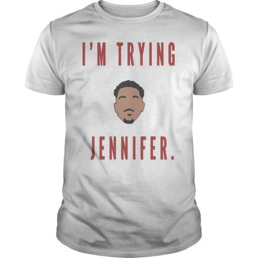 I'm Trying Jennifer CJ Mccollum T-Shirt