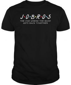 JOBROS The One Where The Band Gets Back Together T-Shirt