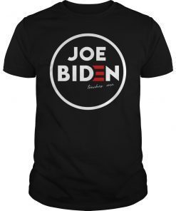 Joe Biden Touched Me 2019 T-Shirt