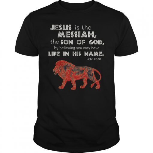 John 20:31 Wild VBS Jesus Messiah T-Shirt