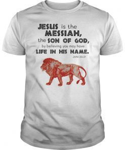 John 20:31 Wild VBS Jesus Is The Messiah T-Shirt