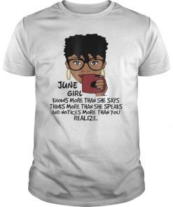 June Girl Knows More Than She Says Shirt Black Queens