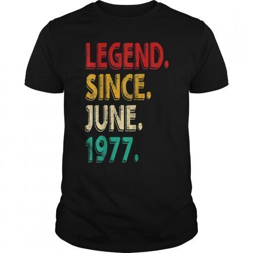 Legend Since June 1977 42nd Birthday 42 Years Old T-Shirt