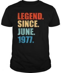 Legend Since June 1977 42nd Birthday Gift 42 Years Old Shirt