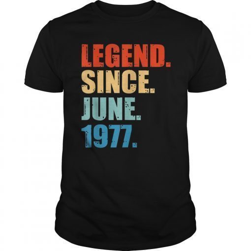 Legend Since June 1977 42nd Birthday Gift 42 Years Old Shirt