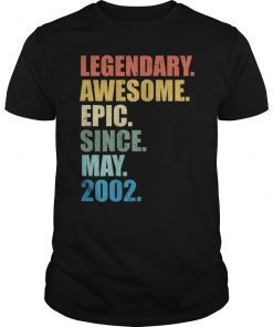 Legendary Awesome Epic Since May 2002 17 Years Old Tshirt