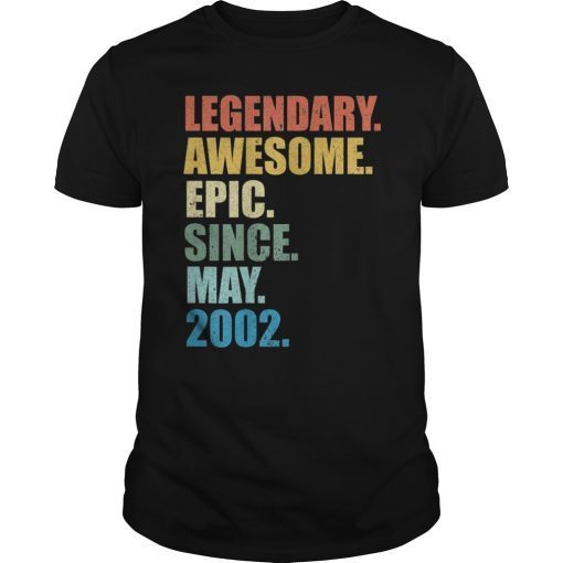 Legendary Awesome Epic Since May 2002 17 Years Old Tshirt
