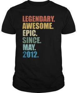 Legendary Awesome Epic Since May 2012 7 Years Old Tshirt