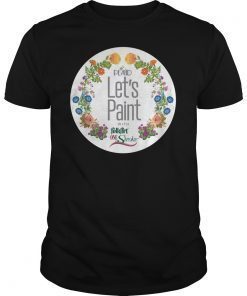 Let's Paint One Stroke T-Shirt