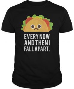 Lucifer Ella Lopez Every Now And Then I Fall Apart Unisex Shirt