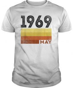 May 1969 T Shirt 50 Year Old Shirt 1969 Birthday Gift