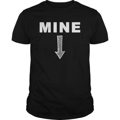 Men Mine Down Arrow Pro Choice Abortion T-Shirt