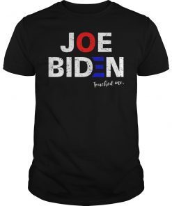 Mens Joe Biden Touched Me T-Shirt