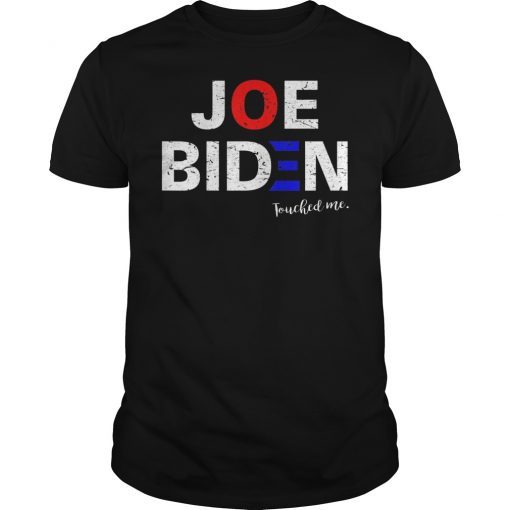 Mens Joe Biden Touched Me T-Shirt