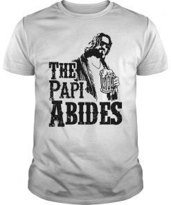 Mens Mens The-papi-abides Shirt father's day gift