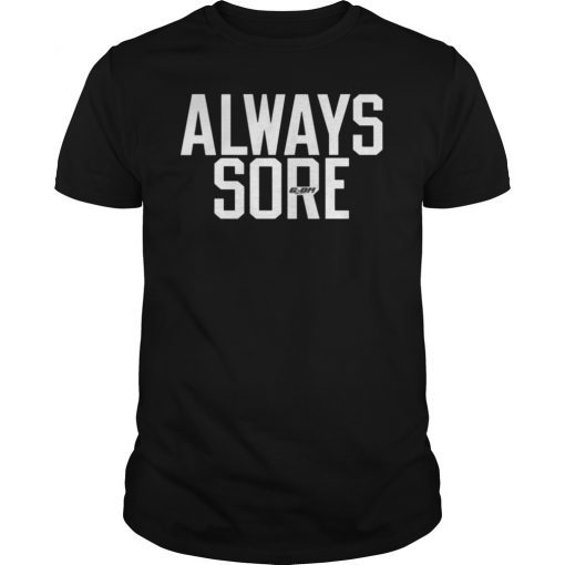 Mike Trout Always Sore T-Shirt