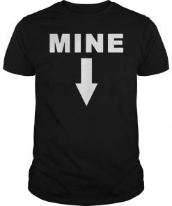 Mine Down Arrow Pro Choice Abortion Shirt