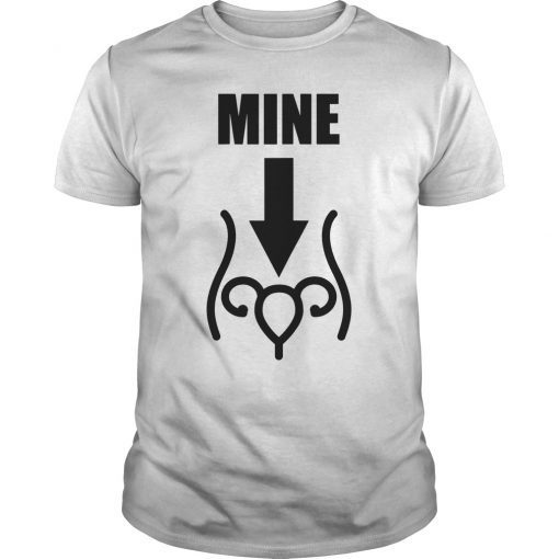 Mine Uterus Arrow Leslie Pro Choice Jones T-Shirt