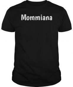 Mommiana Tee Shirt