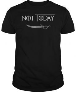 Not Today Death Valyrian Dagger No One Shirt