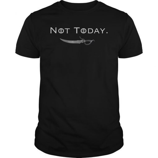 Not Today Death Valyrian Dagger No One T-Shirt