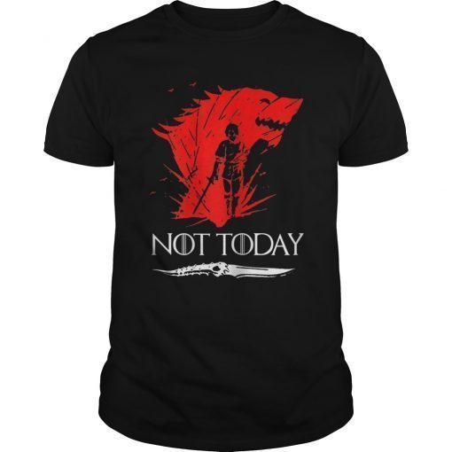 Not Today Death Valyrian Dagger Shirt