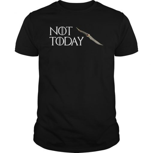 Not Today GOT Arya Cool Shirt