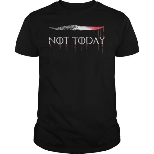 Not Today T-Shirt Sword Gift For Men Women