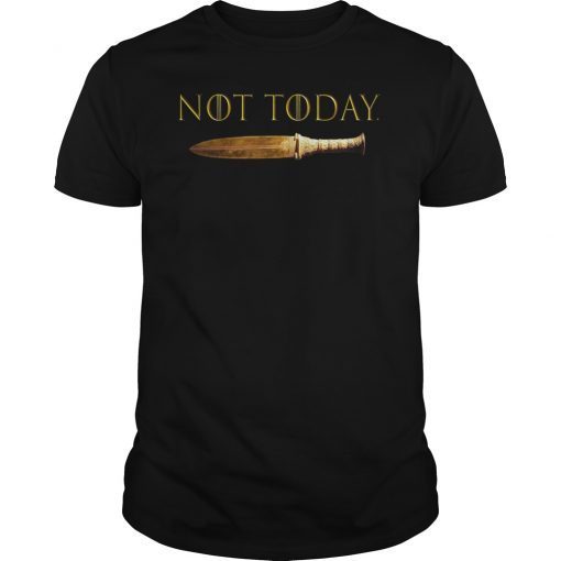 Not Today What Do We Say To The God of Death Classic Shirt