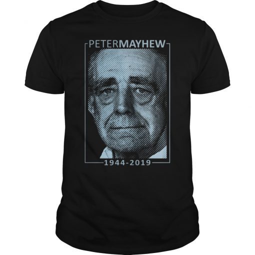 Peter Mayhew 1944 2019 T-Shirt