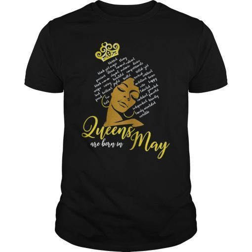 Queens Are Born In May Birthday Shirt For Women