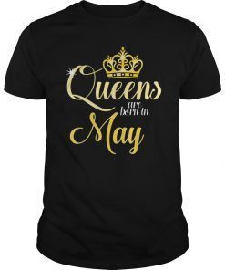 Queens Are Born In May Women Birthday T-Shirt