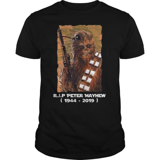 RIP Peter Mayhew 1944-2019 Unisex Shirt