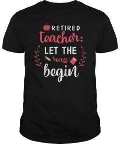 Retired Teacher Let The Recess Being Unisex Shirt