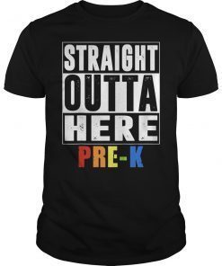 Straight Outta Here Pre K T-Shirt