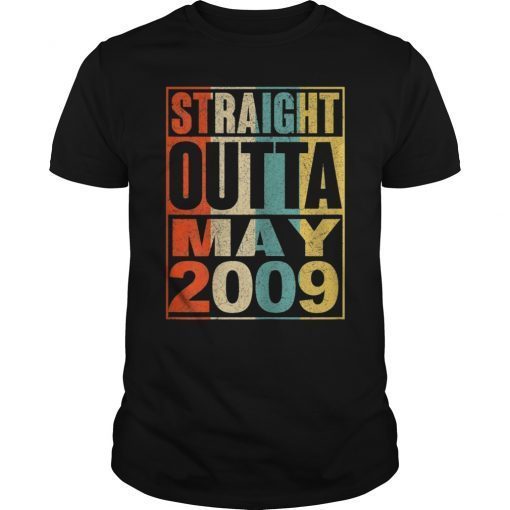 Straight Outta May 2009 T Shirt 10 Years Old Shirt