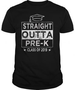 Straight Outta Pre-K Shirt Funny Graduation Class Of 2019 T-Shirt