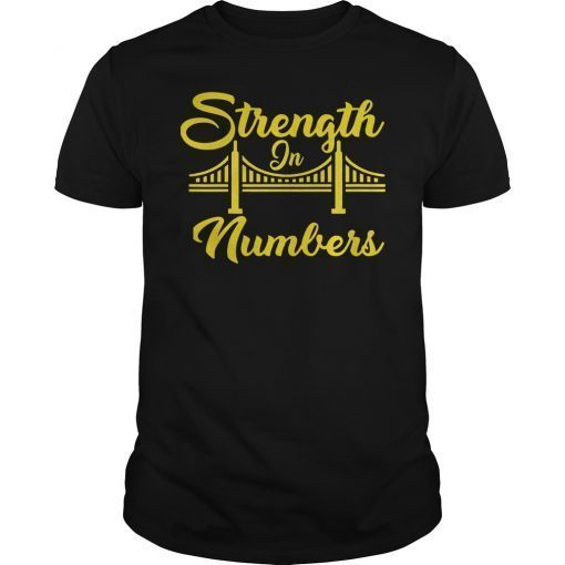 Strength In Numbers Golden State Ed T-Shirt