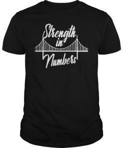 Strength In Numbers Golden State Shirt