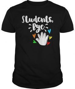 Students Bye Funny Teacher Or Principal T Shirt