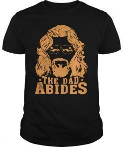 The Dad Abides 2019 T-Shirt