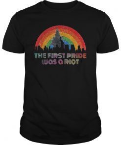 The First Gay Pride Was a Riot LGBT Tee Shirt