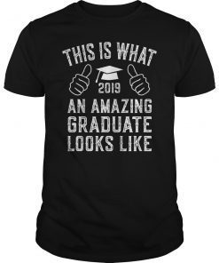 This Is What An Amazing Graduate Looks Like T-Shirt