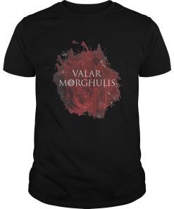 Valar Morghulis 2019 T-Shirt
