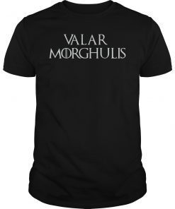 Valar Morghulis T-Shirt